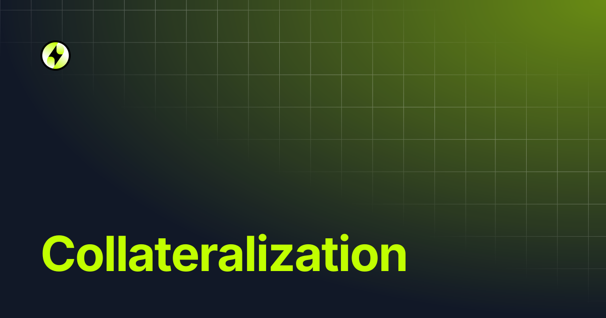 Collateralization | Electra Knowledge Base